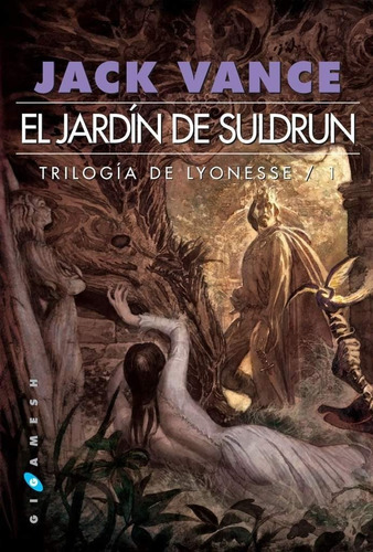 El Jardín De Suldrun (trilogía De Lyonesse /1) - Jack Vance