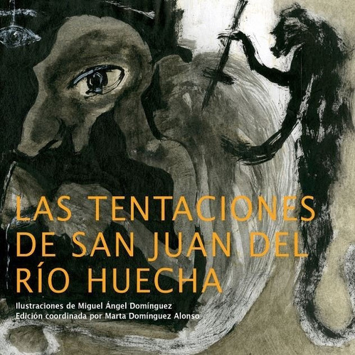 Las Tentaciones De San Juan Del Rãâo Huecha, De Dominguez, Marta. Editorial Olifante Ediciones De Poesía, Tapa Blanda En Español