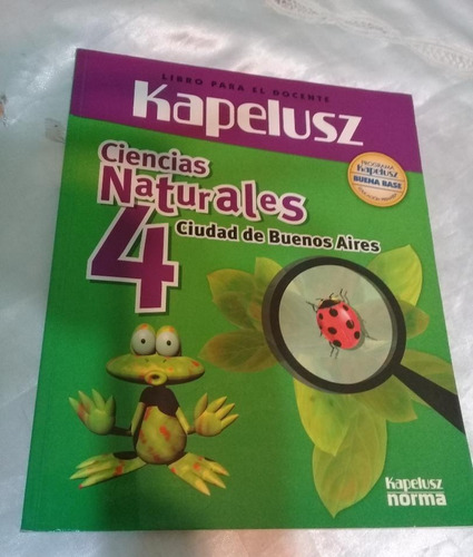 Libro Ciencias Naturales 4 Kapelusz - Edicion 2009