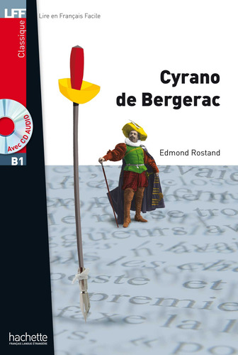 Cyrano de bergerac + CD audio MP3 (B1), de Rostand, Edmond. Editorial Hachette, tapa blanda en francés, 2011