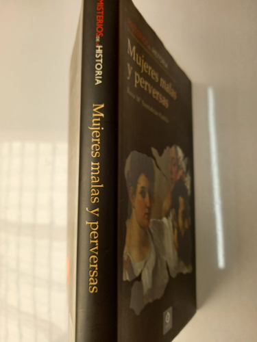 Mujeres Malas Y Perversas -misterios Historia- R Santidrián