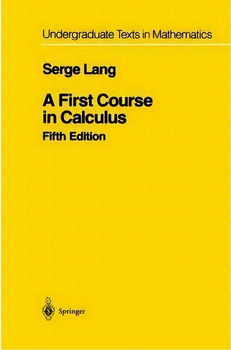 A First Course In Calculus, De Serge Lang. Editorial Springer-verlag New York Inc., Tapa Dura En Inglés