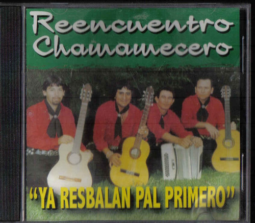 Reencuentro Chamamecero Album Ya Resbalan Pal Primero Cd 