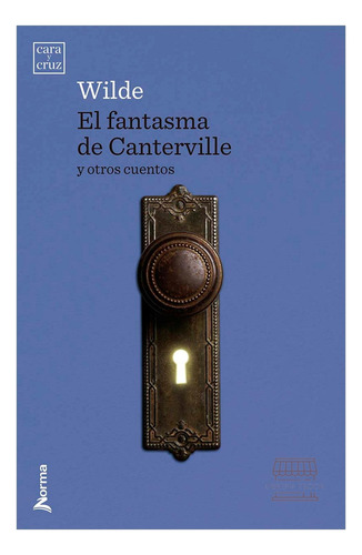 El Fantasma De Canterville Y Otros Cuentos / Original, De Wilde, Oscar. Editorial Norma, Tapa Blanda En Español, 2023