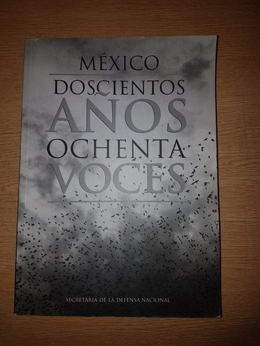 México Doscientos Años Ochenta Voces 