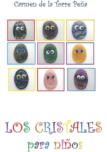 Libro: Los Cristales Para Niños (spanish Edition)