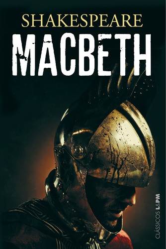 Macbeth: Clássicos L&PM, de Shakespeare, William. Série Clássicos L&PM Editora Publibooks Livros e Papeis Ltda., capa mole em português, 2020