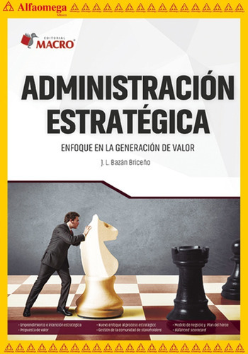 Administración Estratégica, De José J. Bazán. Editorial Alfaomega Grupo Editor, Tapa Blanda, Edición 1 En Español, 2016