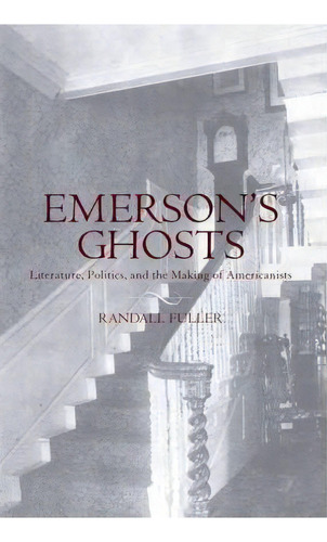Emerson's Ghosts, De Randall Fuller. Editorial Oxford University Press Inc, Tapa Blanda En Inglés