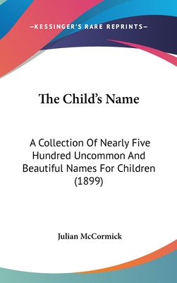 Libro The Child's Name: A Collection Of Nearly Five Hundr...