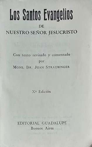 Los Santos Evangelios - Mons. Juan Straubinger - Guadalupe