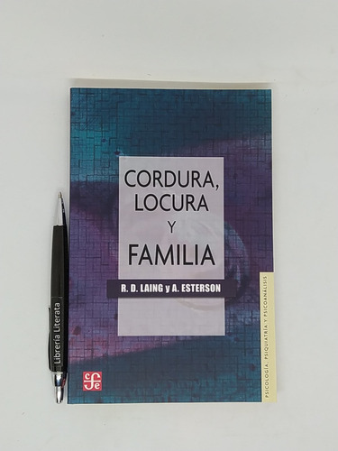 Cordura Locura Y Familia R D Laing Y A Esterson Ed. Fondo De