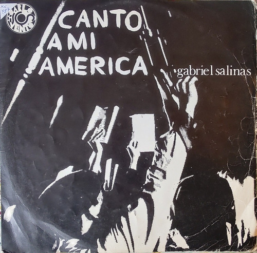 Vinilo Lp De Gabriel Salinas - Canto A Mi America (xx487