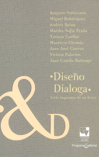 Diseño Dialoga: Diseño Dialoga, de Varios autores. Serie 9587651690, vol. 1. Editorial U. del Valle, tapa blanda, edición 2015 en español, 2015