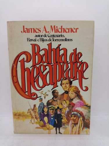 Bahia De Chesapeake - James A. Michener - P&j - Usado 