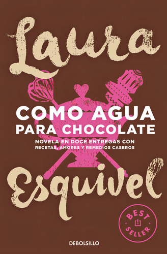 Como Agua Para Chocolate / Laura Esquivel