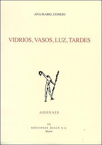 Vidrios, Vasos, Luz, Tardes, De Ejo Alonso, Ana Isabel. Editorial Ediciones Rialp, S.a., Tapa Blanda En Español
