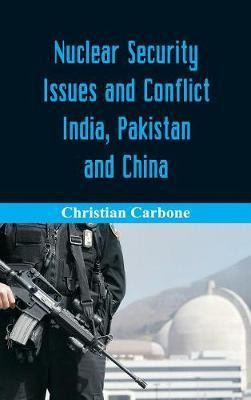 Libro Nuclear Security Issues And Conflict : India, Pakis...
