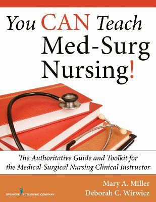 Libro You Can Teach Med-surg Nursing! : The Authoritative...