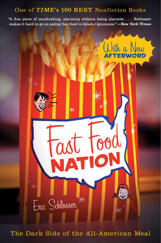 Fast Food Nation: El Lado Oscuro De La Comida Totalmente