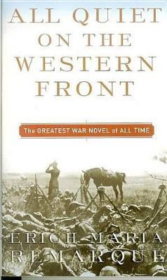 All Quiet On The Western Front - Erich Maria Remarque