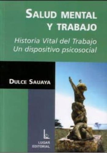 Libro Salud Mental Y Trabajo Historia Vital Del Trabajo Un D