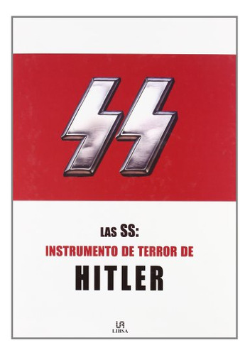 Libro Las Ss : Instrumento De Terror De Hitler De Gordon Wil