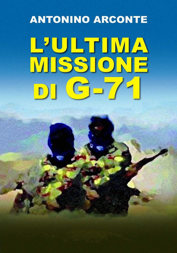 Libro: L Ultima Missione Di G-71 (the Real History Of Gladio