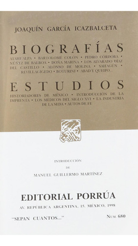 Biografías · Estudios: No, de García Icazbalceta, Joaquín., vol. 1. Editorial Porrua, tapa pasta blanda, edición 1 en español, 1998