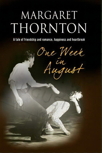 One Week In August, De Margaret Thornton. Editorial Severn House Publishers Ltd, Tapa Blanda En Inglés