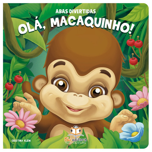 Abas divertidas: Olá, macaquinho!, de Klein, Cristina. Blu Editora Ltda em português, 2019