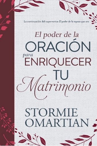 Libro: El Poder De La Oración Para Enriquecer Tu Matrimonio