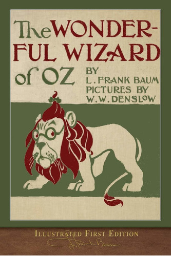 Libro The Wonderful Wizard Of Oz: Illustrated First Editio