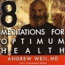 Weil Andrew Meditations For Optimum Health Usa Import Cd