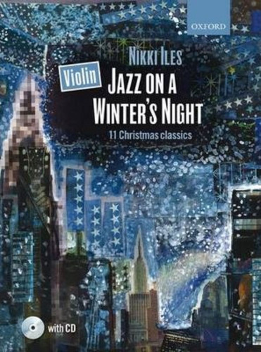 Violin Jazz on a Winter\'s Night + CD, de Nikki Iles. Editorial Oxford University Press, tapa blanda en inglés