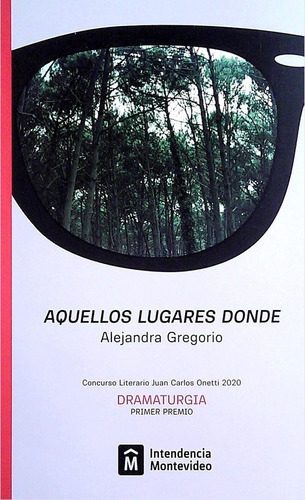 Aquellos Lugares Donde - Maria Alejandra Gregorio