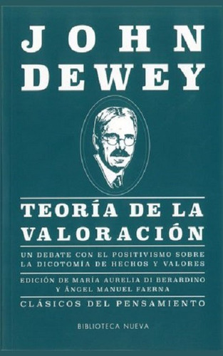Teoría de la valoración, de Dewey, John. Editorial Biblioteca Nueva, tapa blanda en español, 2022