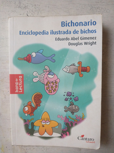 Bichonario - Enciclopedia Ilustrada De Bichos Wright