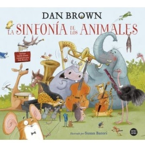Libro La Sinfonía De Los Animales - Dan Brown