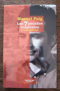 Los Siete Pecados Tropicales, Manuel Puig, Cuenco De Plata