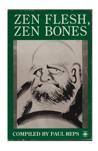 Zen Flesh , Zen Bones (contemporáneos)