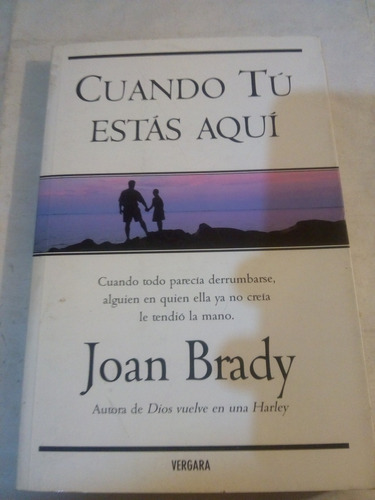 Cuando Tu Estas Aqui De Joan Brady - Vergara (usado) 