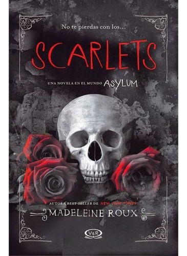 Asylum: Scarlets - Madeleine Roux