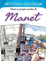 Arte Para Colorear Pinta Tu Propio Cuadro De Manet - V&r