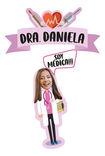 Kit Imprimible Me Recibí Soy Médico / Doctor Topper Torta