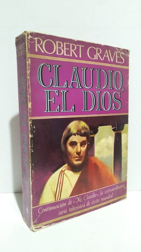 Claudio El Dios Robert Graves Plaza Janés Novela Histórica