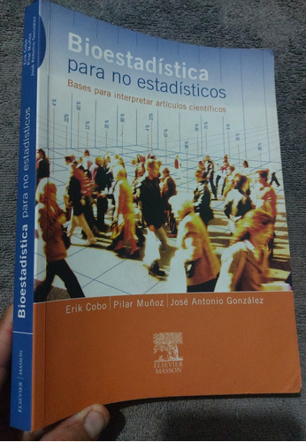 Libro Bioestadística Para No Estadísticos Erik Cobo