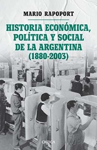 Historia Economica  Politica Y Social De La Argentina  1880 