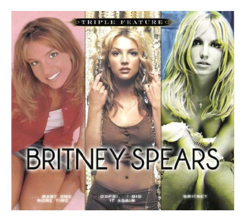 Britney Spears Triple Feature 3cd Imp.nuevo Cerrado En Stock