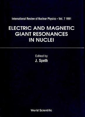 Libro Electric And Magnetic Giant Resonances In Nuclei - ...